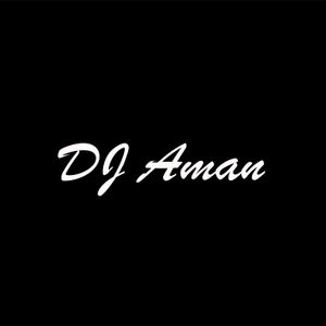 DJ AMAN Artwork Image