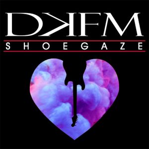 DKFM Shoegaze Radio Artwork Image