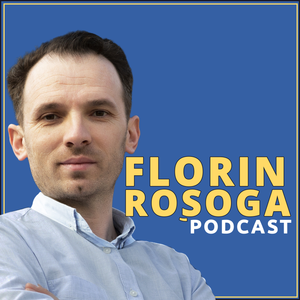 Florin Roșoga Podcast Artwork Image