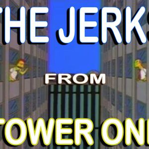Jerks From Tower One Podcast - Artwork Image