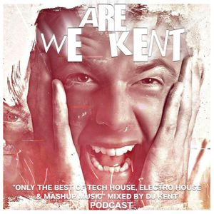 WE ARE KENT - mixed by DJ KENT Artwork Image