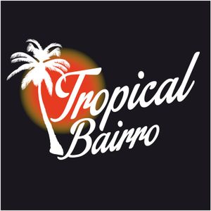 Tropical Bairro Artwork Image