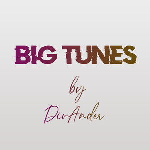 Big Tunes by DivAnder Artwork Image