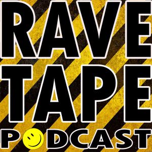 Rave Tape Podcast Artwork Image