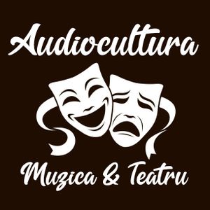 Audiocultura - Muzica & Teatru Artwork Image
