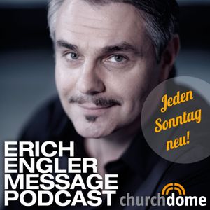 Erich Engler Message Podcast - Artwork Image