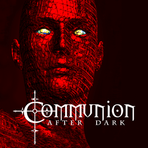 Communion After Dark (alternat Artwork Image
