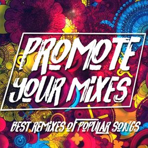 Promote Your Mixes Artwork Image