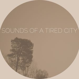 Sounds Of A Tired City Artwork Image